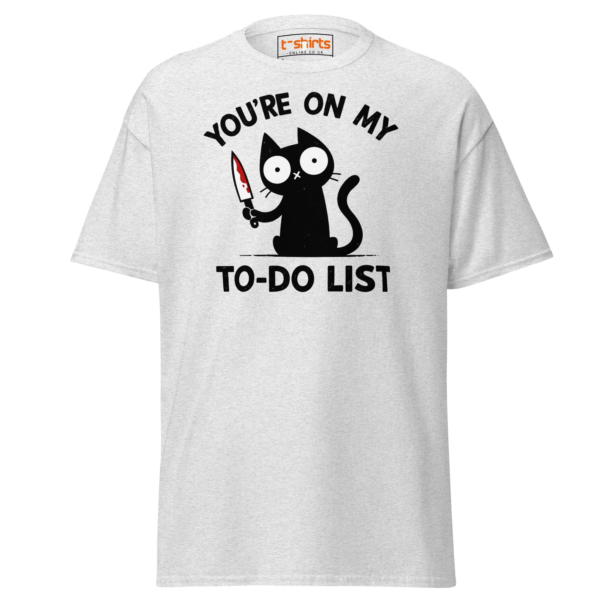 You're On My To - Do List Funny Cat T-Shirt - Ash - T-Shirts Online