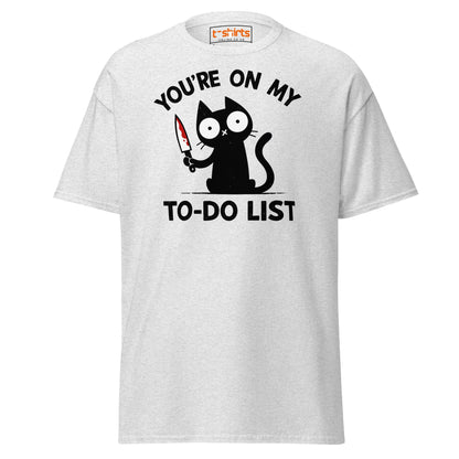 You're On My To - Do List Funny Cat T-Shirt - Ash - T-Shirts Online