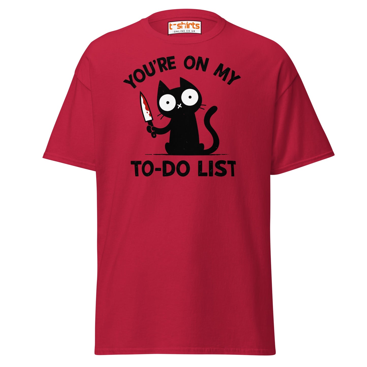 You're On My To - Do List Funny Cat T-Shirt - Cardinal - T-Shirts Online