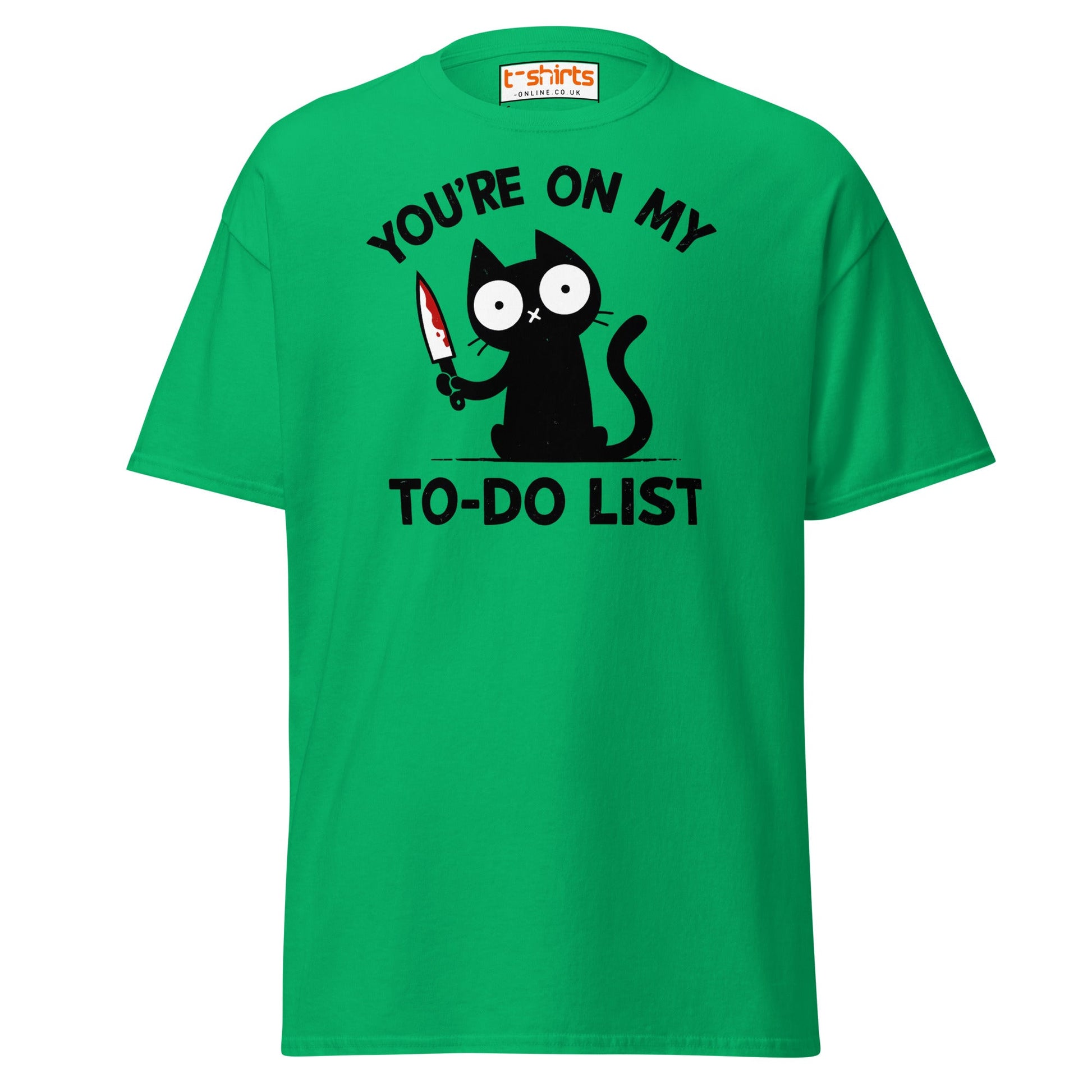 You're On My To - Do List Funny Cat T-Shirt - Irish Green - T-Shirts Online