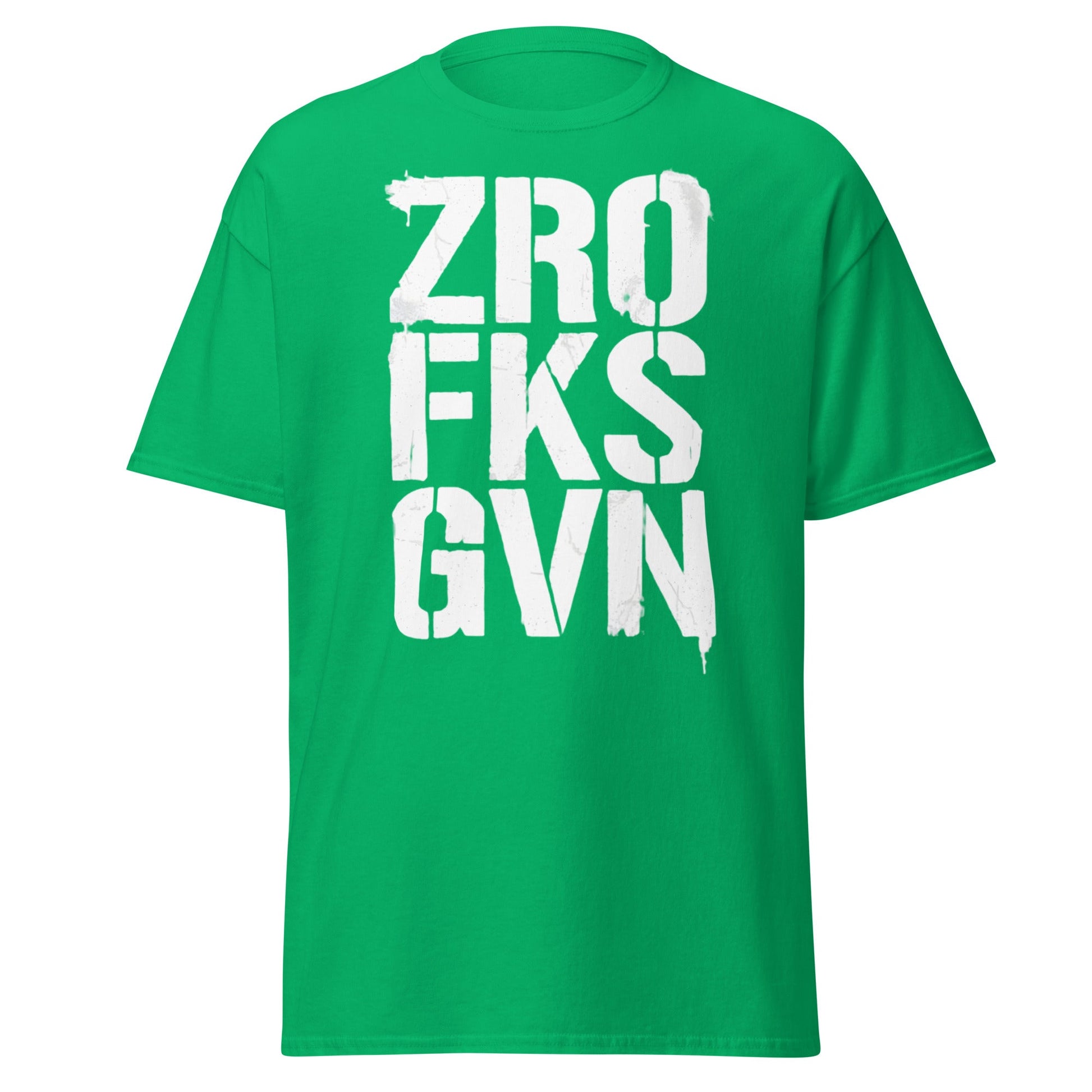 Zro Fks Gvn T-Shirt – Edgy Distressed Typographic Tee - Irish Green - T-Shirts Online